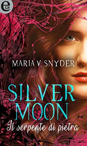 Silver moon - Il serpente di pietra (eLit) (Study series Vol. 2)